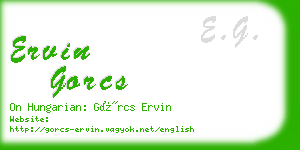 ervin gorcs business card